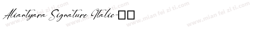 Aliantyara Signature Italic字体转换